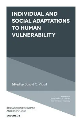 Adattamenti individuali e sociali alla vulnerabilità umana - Individual and Social Adaptions to Human Vulnerability