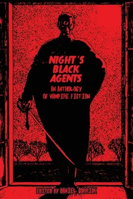 Gli agenti neri della notte: Antologia di narrativa sui vampiri - Night's Black Agents: An Anthology of Vampire Fiction