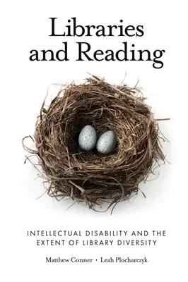 Biblioteche e lettura: La disabilità intellettiva e l'estensione della diversità delle biblioteche - Libraries and Reading: Intellectual Disability and the Extent of Library Diversity