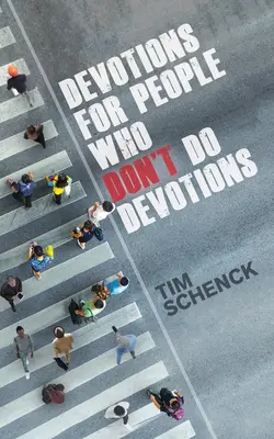 Devozioni per persone che non fanno devozioni - Devotions for People Who Don't Do Devotions