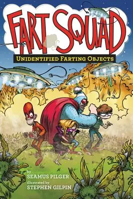 Fart Squad #3: Oggetti scoreggianti non identificati - Fart Squad #3: Unidentified Farting Objects