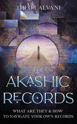 I Registri Akashici: Cosa sono e come navigare nei propri registri - The Akashic Records: What Are They & How to Navigate Your Own Records