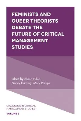 Femministe e teorici queer discutono sul futuro degli studi critici di management - Feminists and Queer Theorists Debate the Future of Critical Management Studies