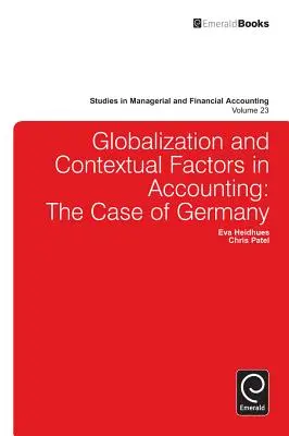 Globalizzazione e fattori contestuali nella contabilità: Il caso della Germania - Globalisation and Contextual Factors in Accounting: The Case of Germany