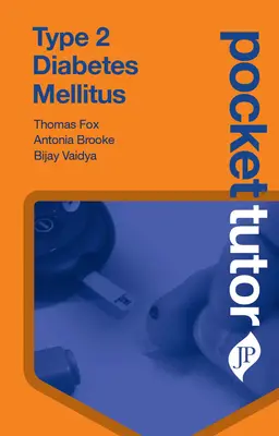 Tutor tascabile per il diabete mellito di tipo 2 - Pocket Tutor Type 2 Diabetes Mellitus