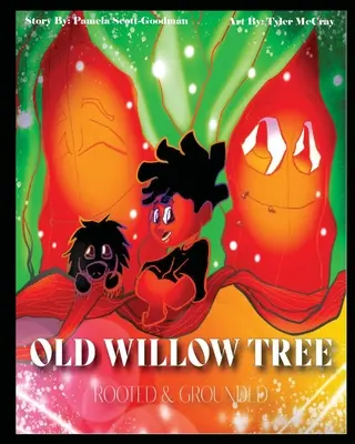 Il vecchio salice: Radicati e radicati - The Old Willow Tree: Rooted & Grounded