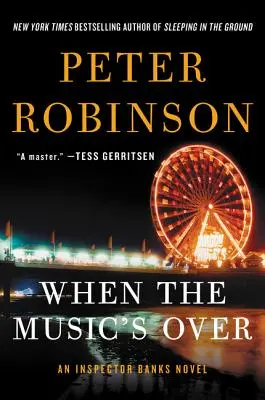 Quando la musica è finita: Un romanzo dell'ispettore Banks - When the Music's Over: An Inspector Banks Novel