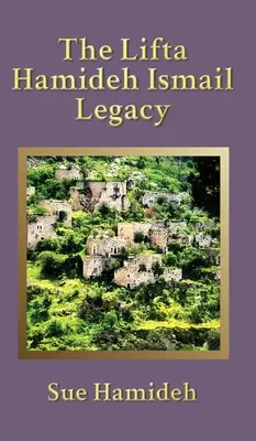 L'eredità di Lifta Hamideh Ismail - The Lifta Hamideh Ismail Legacy