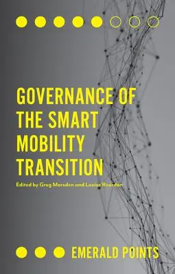 La governance della transizione verso la mobilità intelligente - Governance of the Smart Mobility Transition