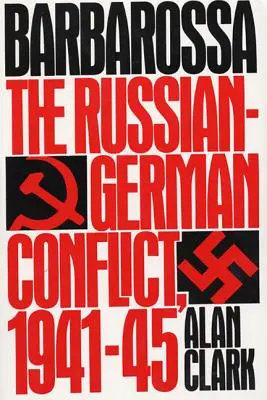 Barbarossa: il conflitto russo-tedesco, 1941-45 - Barbarossa: The Russian-German Conflict, 1941-45