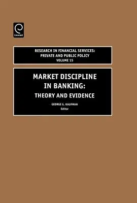 Disciplina di mercato nel settore bancario: Teoria e prove - Market Discipline in Banking: Theory and Evidence