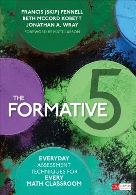 Il 5 formativo: Tecniche di valutazione quotidiana per ogni classe di matematica - The Formative 5: Everyday Assessment Techniques for Every Math Classroom