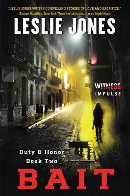 Esca: Dovere e onore - Libro secondo - Bait: Duty & Honor Book Two