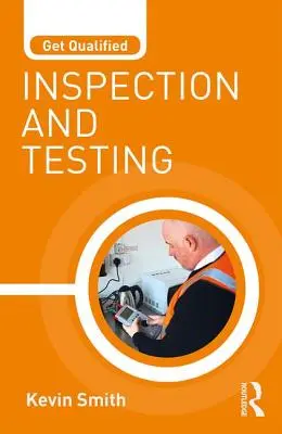 Ottenere la qualifica: Ispezione e test - Get Qualified: Inspection and Testing
