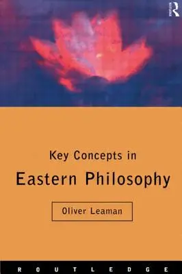 Concetti chiave della filosofia orientale - Key Concepts in Eastern Philosophy