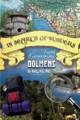 Alla ricerca delle meraviglie: I dolmen del Caucaso settentrionale - In Search of Wonders: North Caucasus Dolmens
