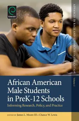 Studenti maschi afroamericani nelle scuole pre-scolastiche: Informare la ricerca, la politica e la pratica - African American Male Students in Prek-12 Schools: Informing Research, Policy, and Practice