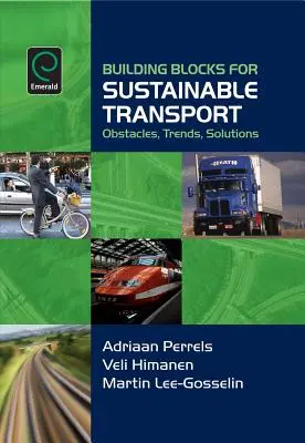 Elementi costitutivi del trasporto sostenibile: Ostacoli, tendenze, soluzioni - Building Blocks for Sustainable Transport: Obstacles, Trends, Solutions