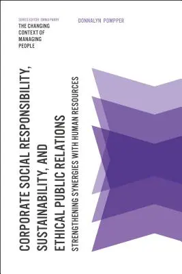 Responsabilità sociale d'impresa, sostenibilità e relazioni pubbliche etiche: Rafforzare le sinergie con le risorse umane - Corporate Social Responsibility, Sustainability, and Ethical Public Relations: Strengthening Synergies with Human Resources