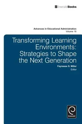 Trasformare gli ambienti di apprendimento: Strategie per formare la prossima generazione - Transforming Learning Environments: Strategies to Shape the Next Generation