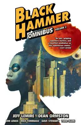 Omnibus del Martello Nero Volume 2 - Black Hammer Omnibus Volume 2