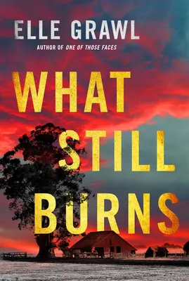 Cosa brucia ancora - What Still Burns