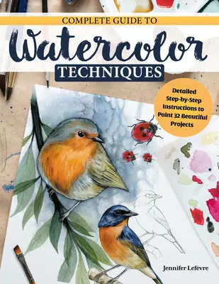 Alla scoperta dell'acquerello: una guida ispirata con tecniche e 32 progetti ed esercizi per sviluppare la propria abilità - Discovering Watercolor: An Inspirational Guide with Techniques and 32 Skill-Building Projects and Exercises
