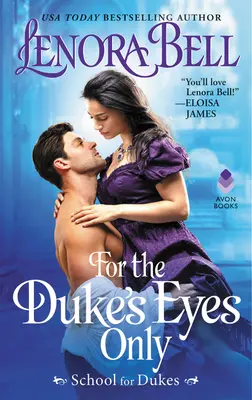 Solo per gli occhi del Duca: Scuola per Duchi - For the Duke's Eyes Only: School for Dukes
