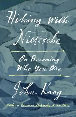 A spasso con Nietzsche: Diventare ciò che si è - Hiking with Nietzsche: On Becoming Who You Are