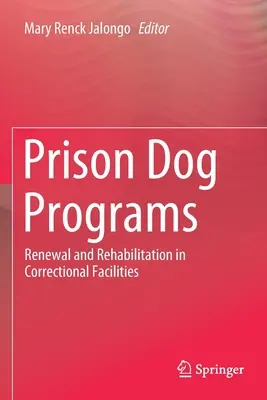 Programmi per cani da prigione: Rinnovamento e riabilitazione nelle strutture carcerarie - Prison Dog Programs: Renewal and Rehabilitation in Correctional Facilities
