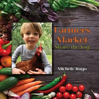 Mercato contadino: Condividi la gioia! - Farmers Market: Share the Joy!