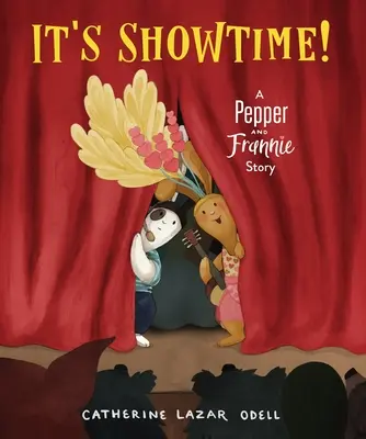 È l'ora dello spettacolo! Una storia di Pepper e Frannie - It's Showtime!: A Pepper and Frannie Story