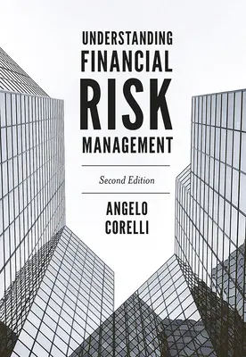 Comprendere la gestione del rischio finanziario - Understanding Financial Risk Management