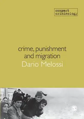 Crimine, punizione e migrazione - Crime, Punishment and Migration