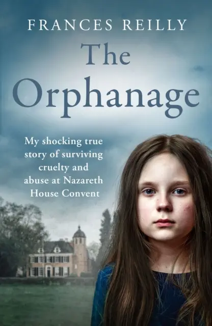 Suffer the Little Children: La vera storia di un'educazione in un convento abusato - Suffer the Little Children: The True Story of an Abused Convent Upbringing