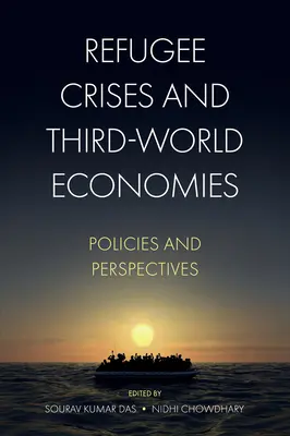 Crisi dei rifugiati ed economie del terzo mondo: Politiche e prospettive - Refugee Crises and Third-World Economies: Policies and Perspectives