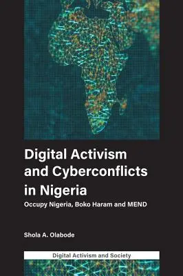 Attivismo digitale e conflitti informatici in Nigeria: Occupy Nigeria, Boko Haram e Mend - Digital Activism and Cyberconflicts in Nigeria: Occupy Nigeria, Boko Haram and Mend