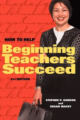 Come aiutare gli insegnanti principianti ad avere successo - How to Help Beginning Teachers Succeed