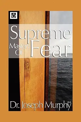 La suprema padronanza della paura - Supreme Mastery of Fear