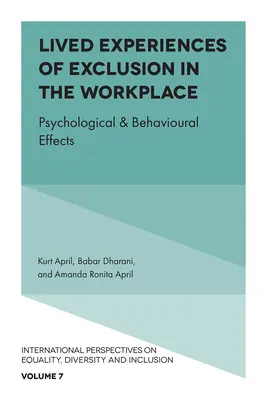 Esperienze vissute di esclusione sul posto di lavoro: Effetti psicologici e comportamentali - Lived Experiences of Exclusion in the Workplace: Psychological & Behavioural Effects