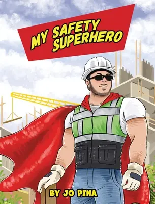 Il mio supereroe della sicurezza - My Safety Superhero