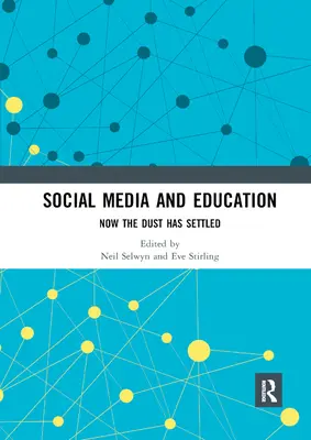Social media e istruzione: Ora la polvere si è posata - Social Media and Education: Now the Dust Has Settled