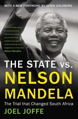 Lo Stato contro Nelson Mandela: il processo che ha cambiato il Sudafrica - The State vs. Nelson Mandela: The Trial That Changed South Africa