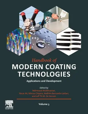Manuale delle moderne tecnologie di rivestimento: Applicazioni e sviluppo - Handbook of Modern Coating Technologies: Applications and Development