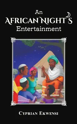Una notte africana di divertimento - An African Night's Entertainment