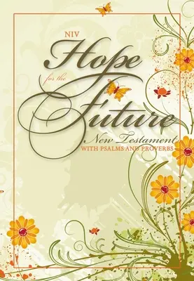 NIV, Speranza per il futuro - Nuovo Testamento in gravidanza di crisi - NIV Hope for the Future Crisis Pregnancy New Testament