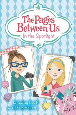 Le pagine tra noi: Sotto i riflettori - The Pages Between Us: In the Spotlight