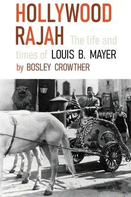 Hollywood Rajah: La vita e i tempi di Louis B. Mayer - Hollywood Rajah: The Life and Times of Louis B. Mayer
