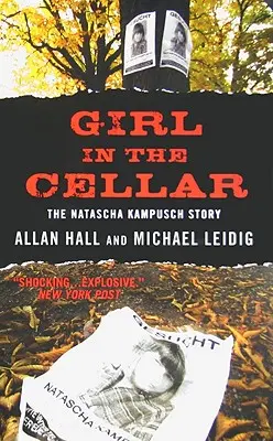 La ragazza della cantina: La storia di Natascha Kampusch - Girl in the Cellar: The Natascha Kampusch Story
