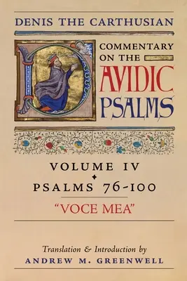 Voce Mea (Commento ai Salmi di Denis il Certosino): Vol. 4 (Salmi 76-100) - Voce Mea (Denis the Carthusian's Commentary on the Psalms): Vol. 4 (Psalms 76-100)